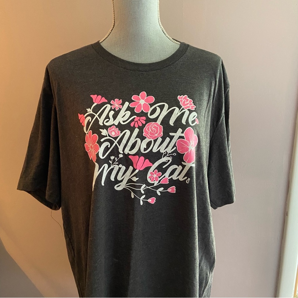 NWOT Ask me about my cat tee size 2X